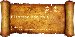 Pfiszter Károly névjegykártya